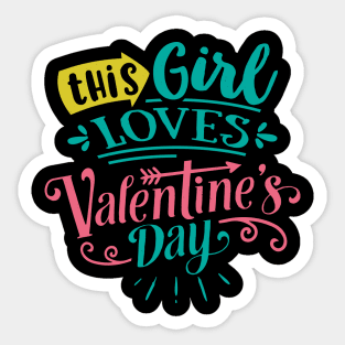 This Girl Loves Valentines Day Sticker